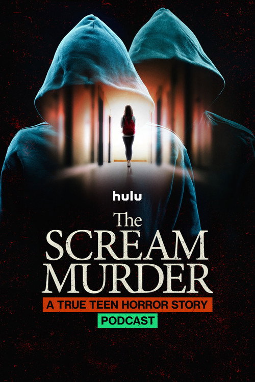The Scream Murder: A True Teen Horror Story Podcast (2026) TV show poster