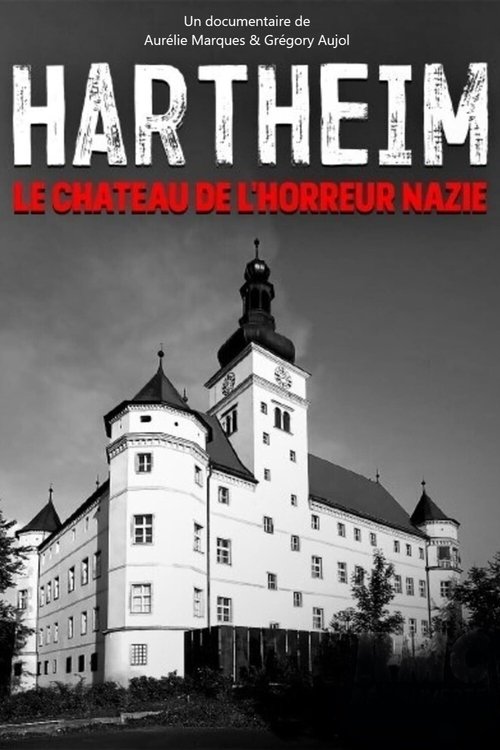 Hartheim: The Nazi Castle of Horror (2021) movie poster