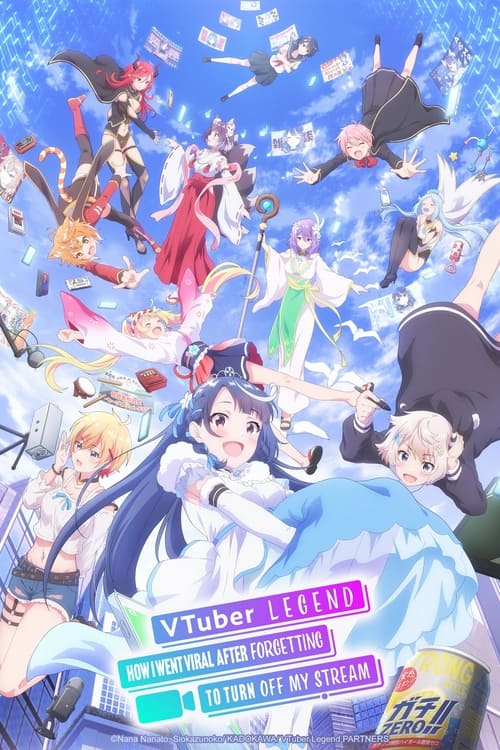 VTuber Legend: How I Went Viral After Forgetting to Turn Off My Stream (2024) TV show poster
