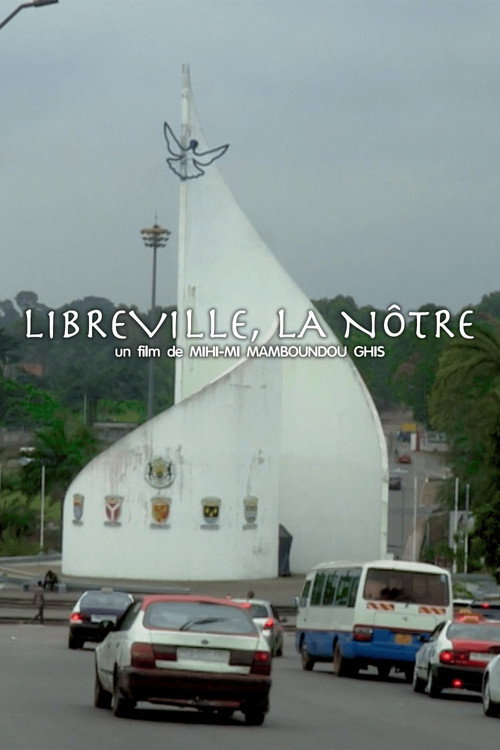 LIBREVILLE, OURS (2025) movie poster