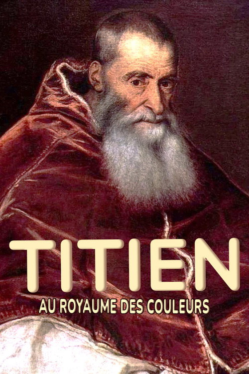 Titien : au royaume des couleurs (2022) movie poster