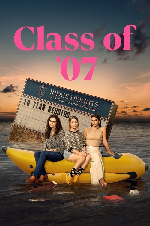 Class of '07 (2023) TV show poster
