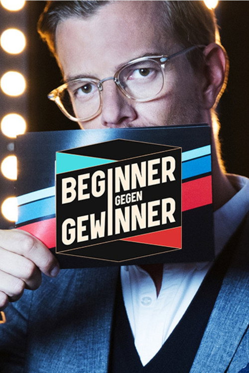 Beginner gegen Gewinner (2017) TV show poster