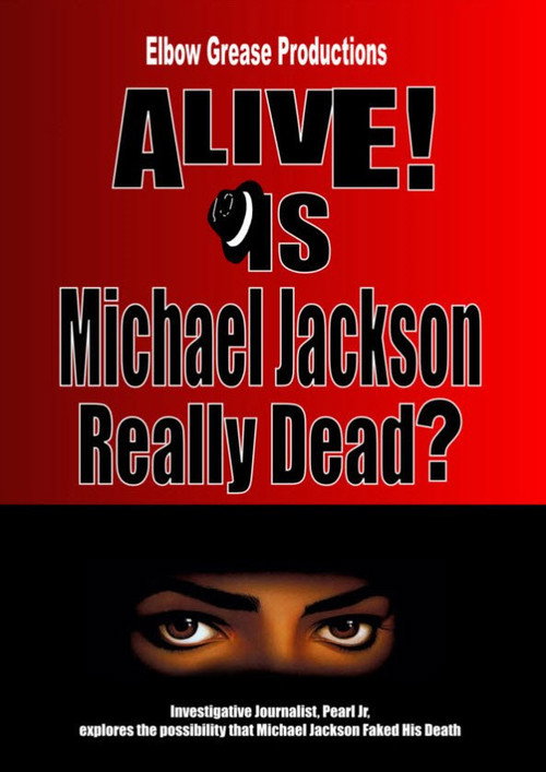 Alive! Is Michael Jackson Really Dead? (2011) movie poster