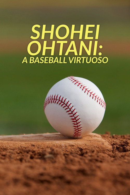 Shohei Ohtani: A Baseball Virtuoso (2022) movie poster
