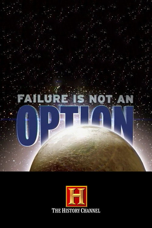 Failure Is Not an Option (2003) movie poster