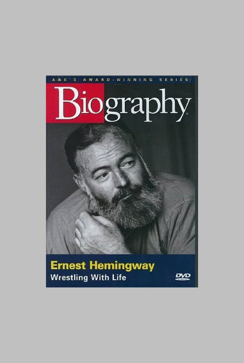 Ernest Hemingway: Wrestling with Life (1997) movie poster