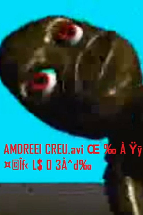 Amdreei Creu.avi Œ ‰ À Ÿÿ¤©Îf‹ L$ 0 3À^d‰ (2016) movie poster