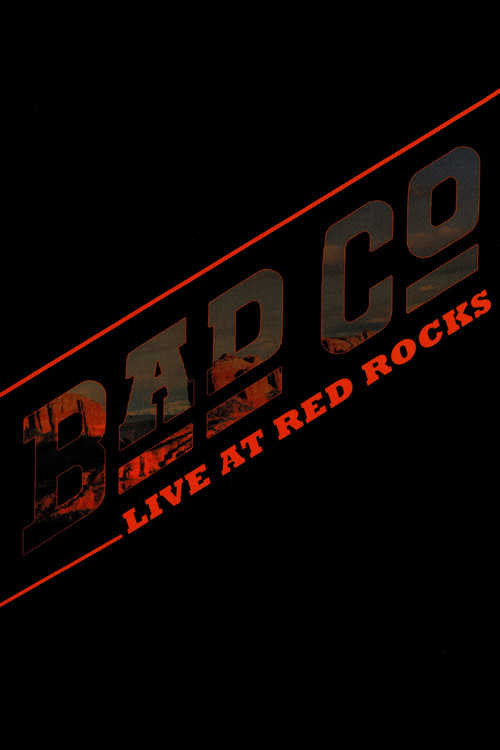 Bad Company - Live at Red Rocks (2017) movie poster