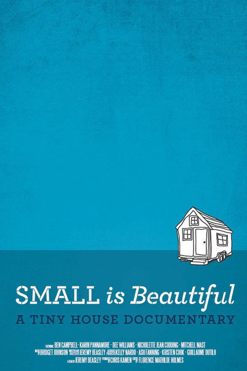 Small is Beautiful: A Tiny House Documentary (2015) movie poster