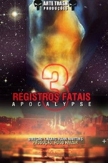 Registros Fatais 3: Apocalypse (2012) movie poster