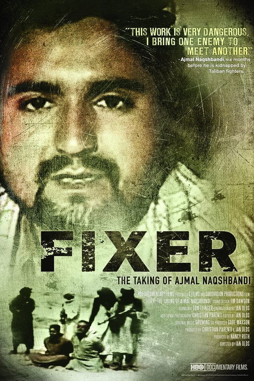 Fixer: The Taking of Ajmal Naqshbandi (2010) movie poster