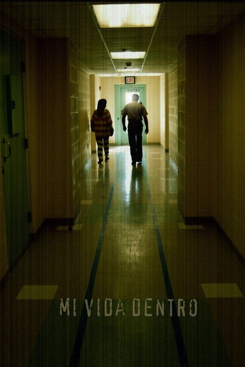 My Life Inside (2007) movie poster