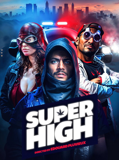 Super High (2017) movie poster