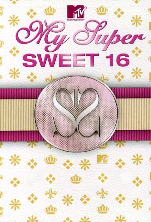 My Super Sweet 16 (2005) TV show poster