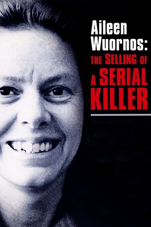 Aileen Wuornos: The Selling of a Serial Killer (1992) movie poster