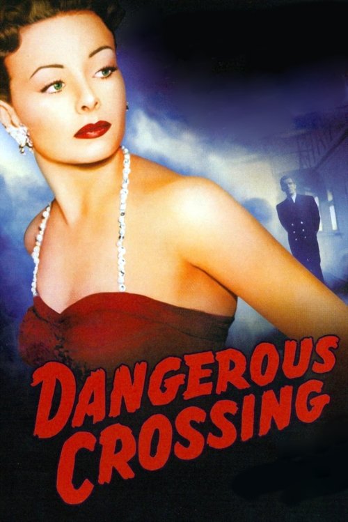 Dangerous Crossing (1953) movie poster