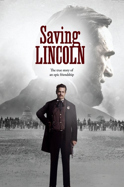 Saving Lincoln (2013) movie poster