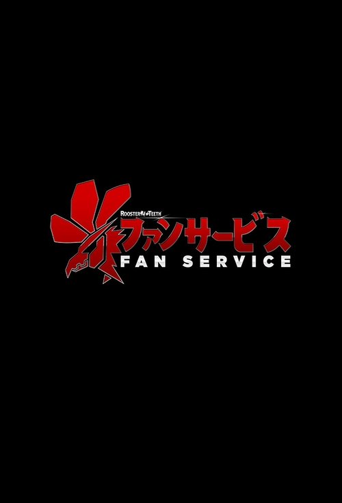 Fan Service (2016) TV show poster