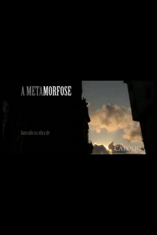 The Metamorphosis (2007) movie poster