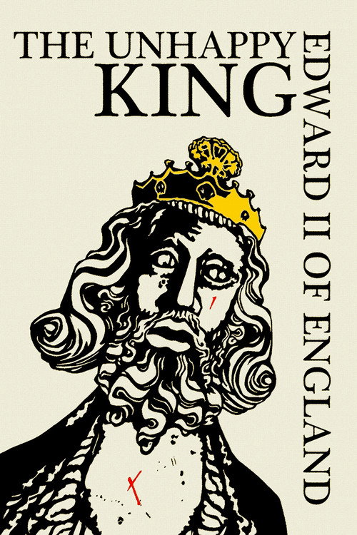 Edward II of England: The Unhappy King (2019) movie poster