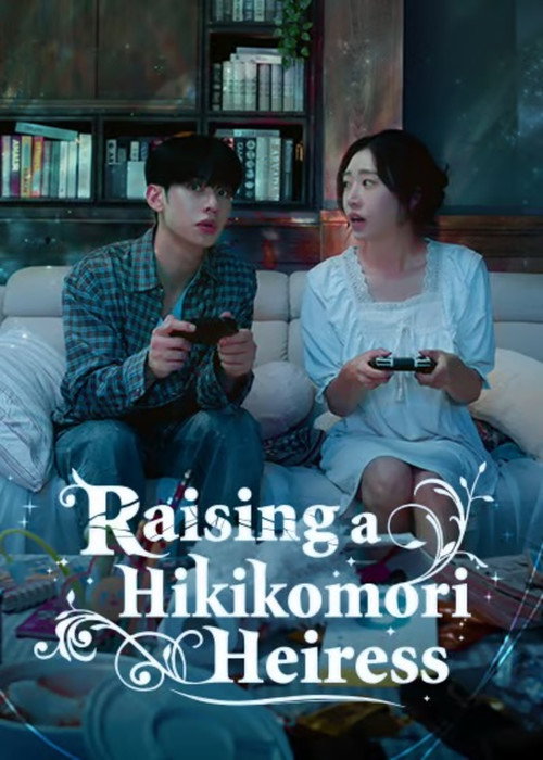 Raising a Hikikomori Heiress (2024) TV show poster
