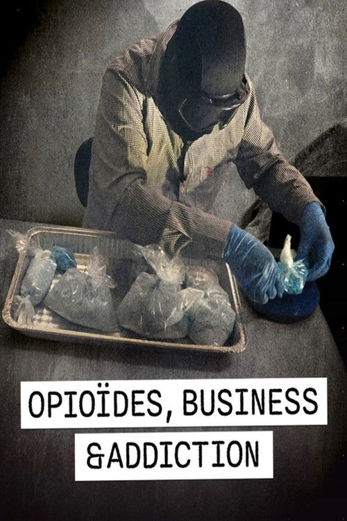Opioïdes, business et addiction (2025) TV show poster