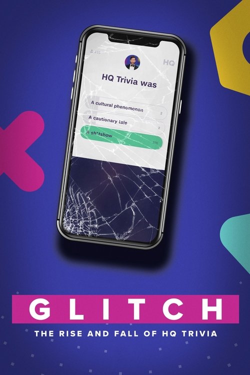 Glitch: The Rise & Fall of HQ Trivia (2023) movie poster