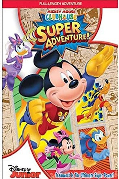 Mickey Mouse Clubhouse: Super Adventure! (2013) movie poster