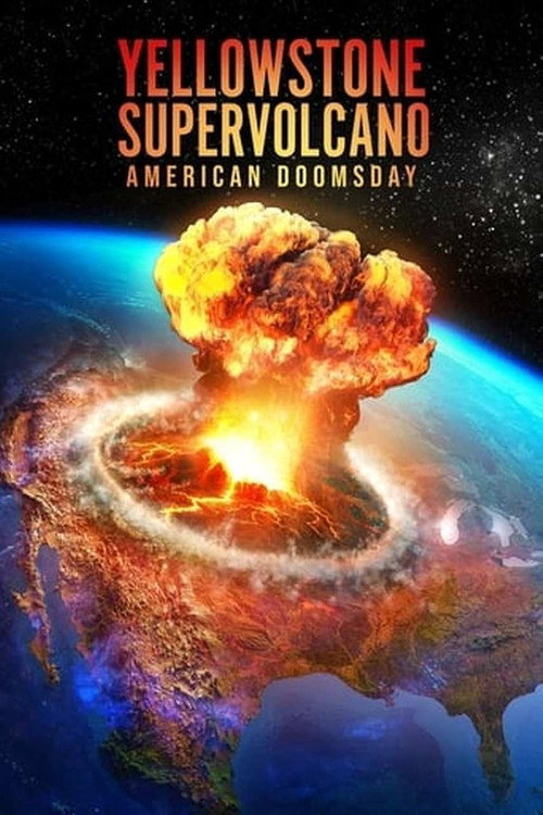 Supervolcan Yellowstone : Menace sur la planète ? (2022) movie poster