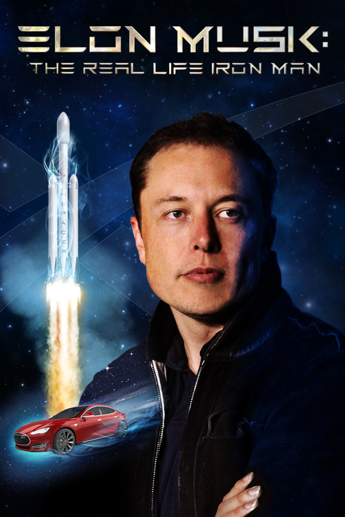 Elon Musk: The Real Life Iron Man (2018) movie poster