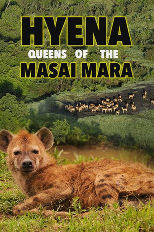 Hyena: Queen of the Masai Mara (2012) movie poster