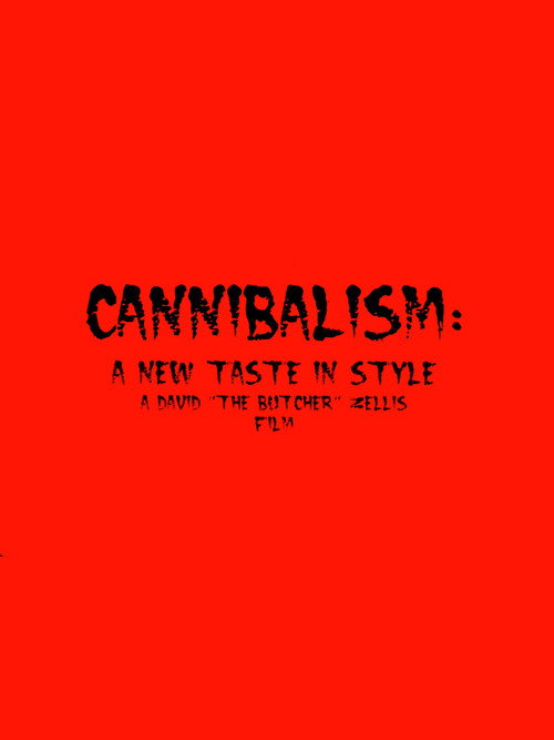 Cannibalism: A New Taste in Style (2004) movie poster