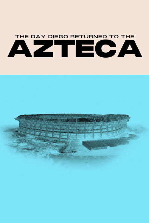 The Day Diego Returned to the Azteca (2026) movie poster