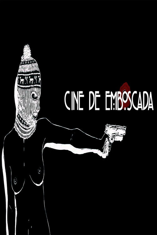 Cine de Emboscada (2017) movie poster