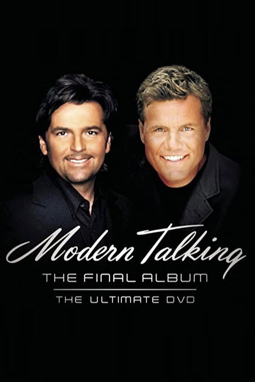Modern Talking: The Final Album - Ultimate DVD (2003) movie poster
