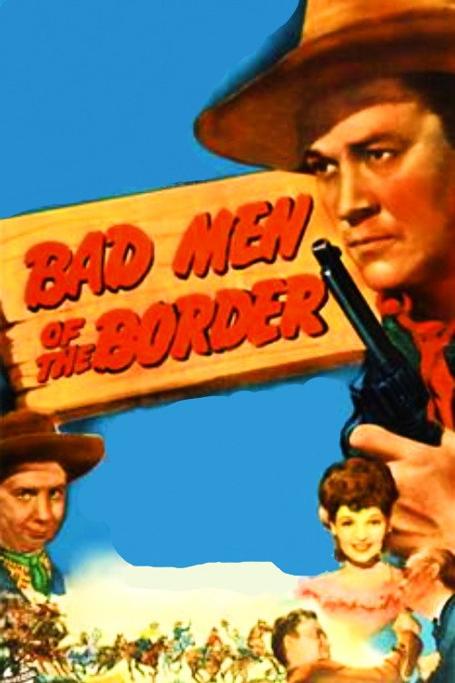 Bad Men of the Border (1945) movie poster