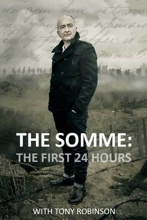 The Somme: The First 24 Hours with Tony Robinson (2016) movie poster