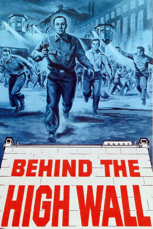 Behind the High Wall (1956) movie poster