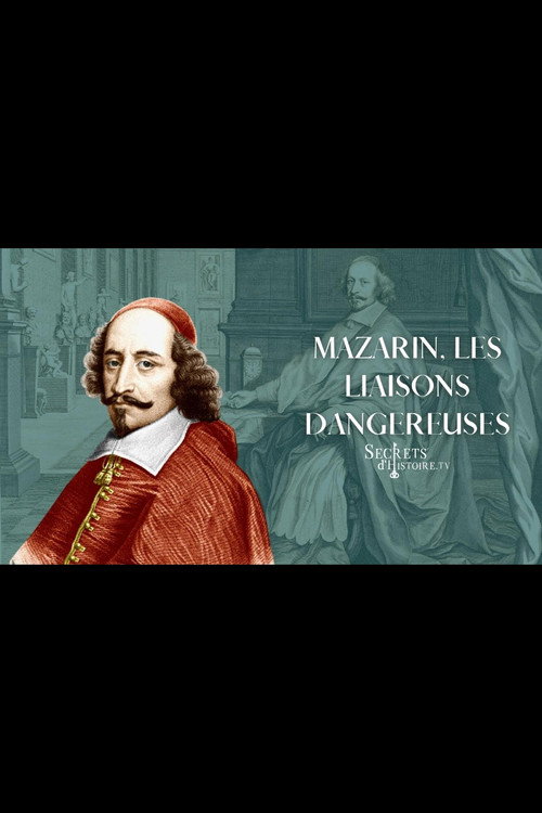 Mazarin, les liaisons dangereuses (2014) movie poster