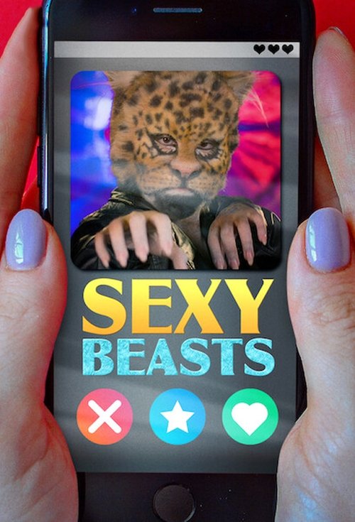 Sexy Beasts (2021) TV show poster