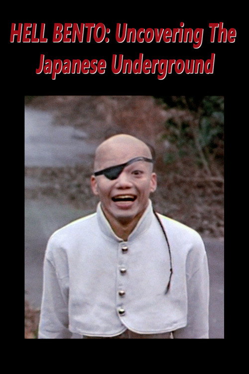 Hell Bento: Uncovering the Japanese Underground (1995) movie poster