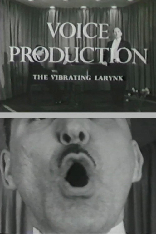 Voice Production: The Vibrating Larynx (1960) movie poster