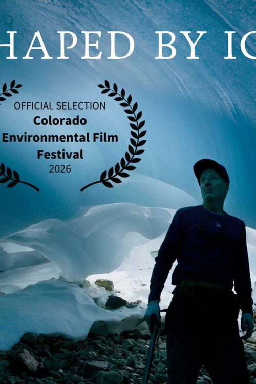 Shaped By Ice (2025) movie poster