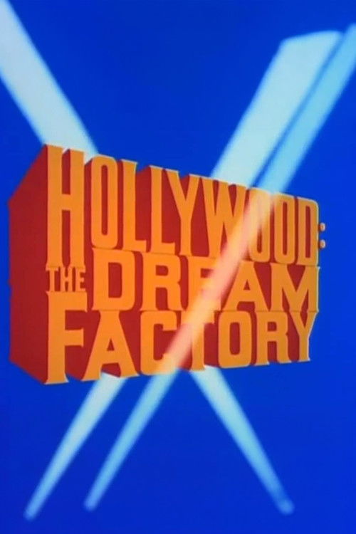 Hollywood: The Dream Factory (1972) movie poster