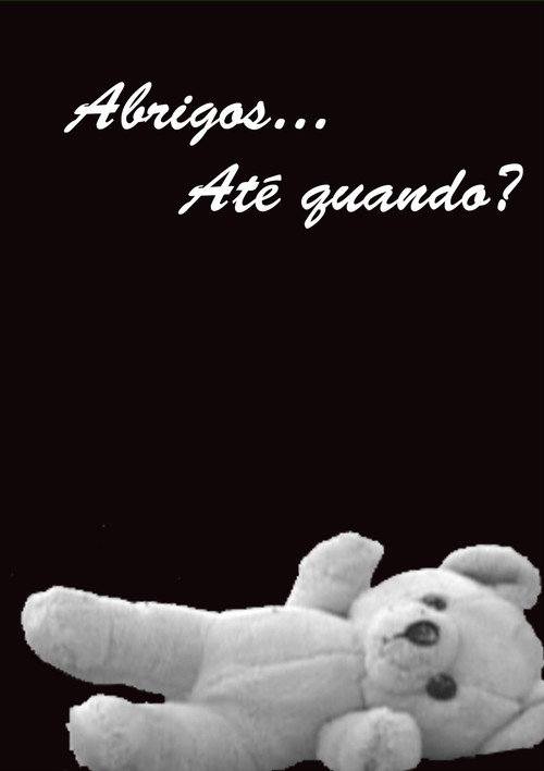 Abrigos… Até Quando? (2007) movie poster
