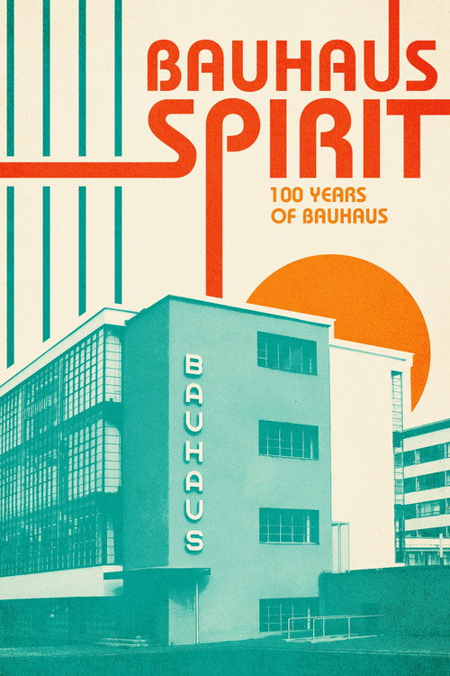 Bauhaus Spirit: 100 Years of Bauhaus (2018) movie poster
