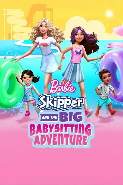 Barbie: Skipper and the Big Babysitting Adventure (2023) movie poster