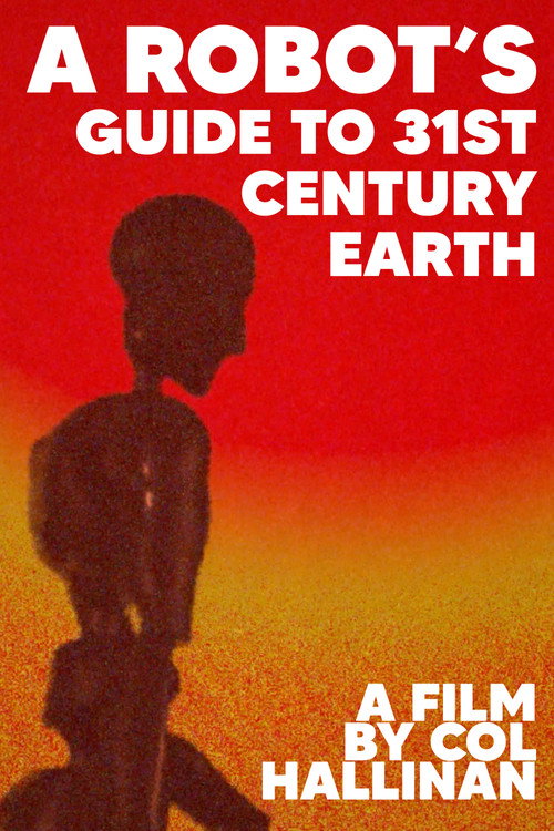 A Robot's Guide to 31st Century Earth (2023) movie poster