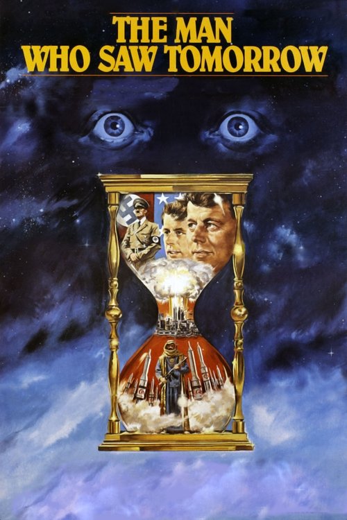 The Man Who Saw Tomorrow (1981) movie poster